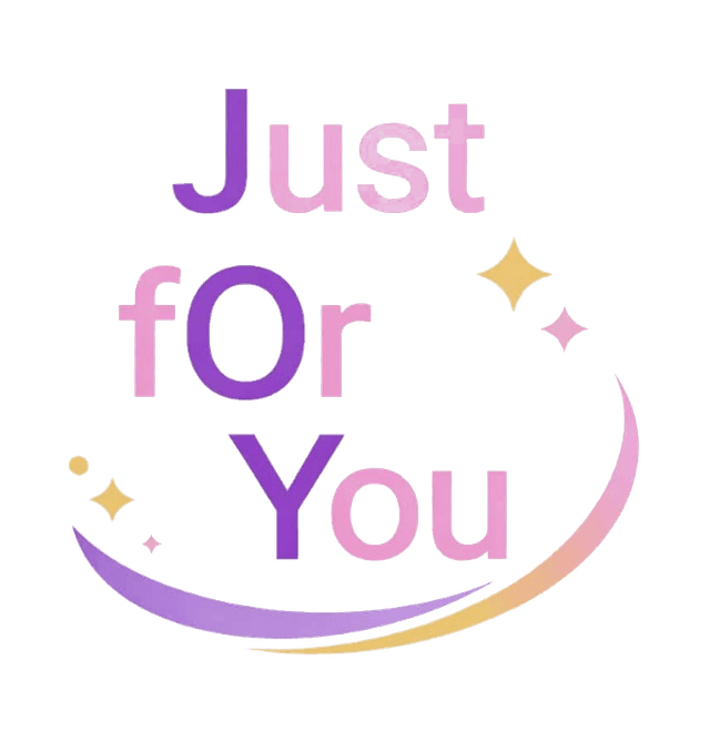 Just For You